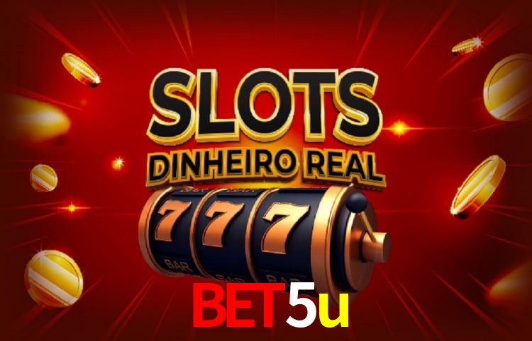 bet5u: Seu Cassino Premiado com Pagamentos Rápidos